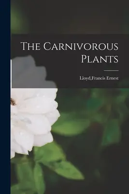 A húsevő növények - The Carnivorous Plants
