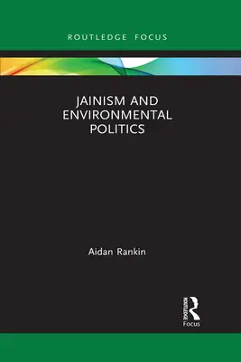 A dzsainizmus és a környezetvédelmi politika - Jainism and Environmental Politics