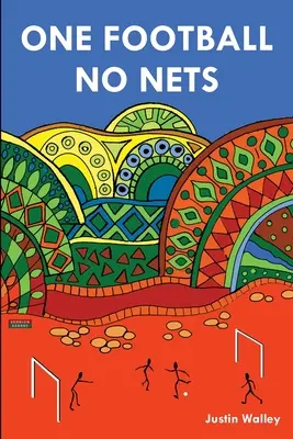 Egy foci, nincs háló - One Football, No Nets