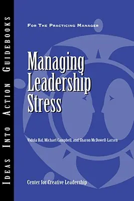 Vezetői stressz kezelése - Managing Leadership Stress