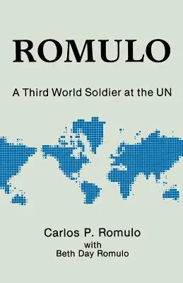 Romulo: Egy harmadik világbeli katona az ENSZ-nél - Romulo: A Third World Soldier at the Un