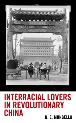 Fajok közötti szerelmesek a forradalmi Kínában - Interracial Lovers in Revolutionary China