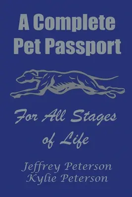 Teljes kutyaútlevél az élet minden szakaszához - A Complete Dog Passport For All Stages of Life