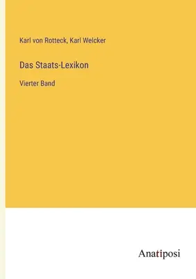 Das Staats-Lexikon: Vierter Band