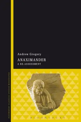 Anaximandrosz: A Re-Assessment - Anaximander: A Re-Assessment