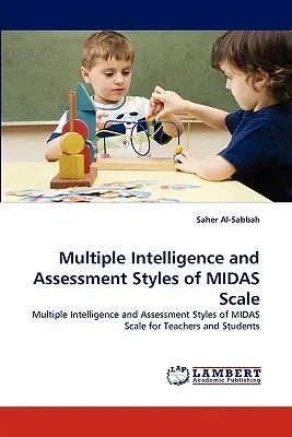 A MIDAS skála többszörös intelligencia és értékelési stílusa - Multiple Intelligence and Assessment Styles of MIDAS Scale