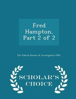 Fred Hampton, 2. rész a 2-ből 2 - Scholar's Choice Edition - Fred Hampton, Part 2 of 2 - Scholar's Choice Edition