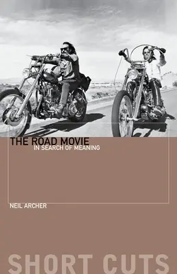 A Road Movie: Az értelmet keresve - The Road Movie: In Search of Meaning