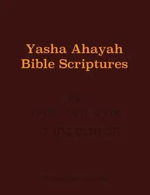 Yasha Ahayah Bible Scriptures (YABS) Tanulmányi Biblia - Yasha Ahayah Bible Scriptures (YABS) Study Bible