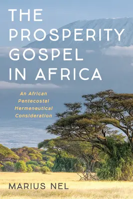 A jólét evangéliuma Afrikában - The Prosperity Gospel in Africa