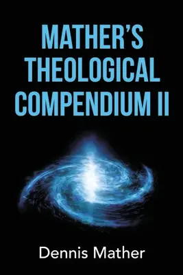 Mather's Theological Compendium II. - Mather's Theological Compendium II