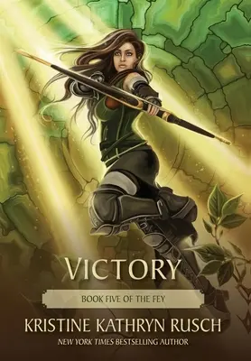 Győzelem: A Fey ötödik könyve - Victory: Book Five of The Fey