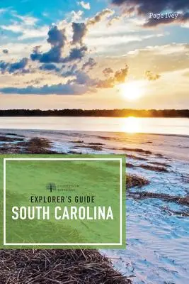 Dél-Karolina felfedezői kalauz - Explorer's Guide South Carolina