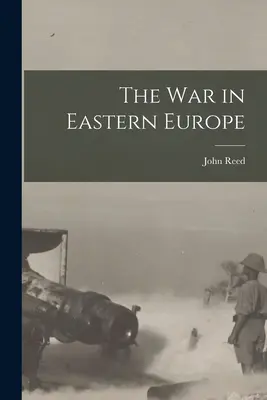 A kelet-európai háború - The War in Eastern Europe