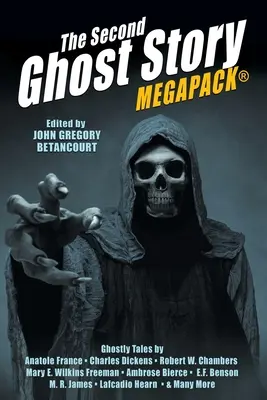 A második szellemtörténet MEGAPACK(R): 25 klasszikus szellemtörténet - The Second Ghost Story MEGAPACK(R): 25 Classic Ghost Stories