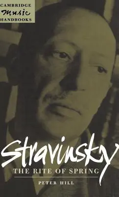 Stravinsky: A tavasz rítusa - Stravinsky: The Rite of Spring