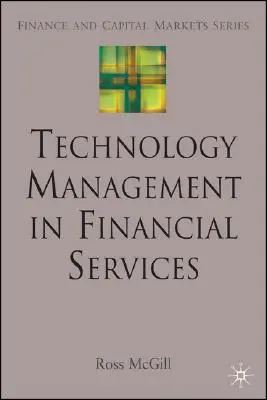 Technológiai menedzsment a pénzügyi szolgáltatásokban - Technology Management in Financial Services