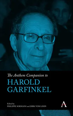 Harold Garfinkel himnusztársa - The Anthem Companion to Harold Garfinkel