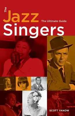 A jazzénekesek: A végső útmutató - The Jazz Singers: The Ultimate Guide