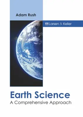 Földtudomány: Átfogó megközelítés - Earth Science: A Comprehensive Approach