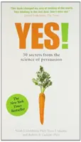 Igen! - 50 titok a meggyőzés tudományából - Yes! - 50 Secrets From the Science of Persuasion