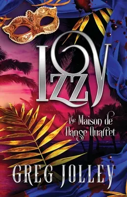 Izzy: A Maison de Danse-kvartett negyedik könyve - Izzy: Book Four of the Maison de Danse Quartet