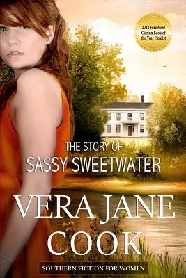 Sassy Sweetwater története: Southern Fiction for Women - The Story of Sassy Sweetwater: Southern Fiction for Women