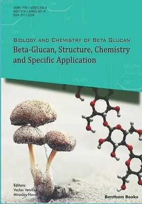 Béta-glükán, szerkezet, kémia és konkrét alkalmazás: 2. kötet - Beta-Glucan, Structure, Chemistry and Specific Application: Volume 2