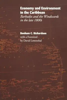 Gazdaság és környezetvédelem a Karib-térségben: Barbados és a Windwards az 1800-as évek végén - Economy and Environment in the Caribbean: Barbados and the Windwards in the Late 1800s