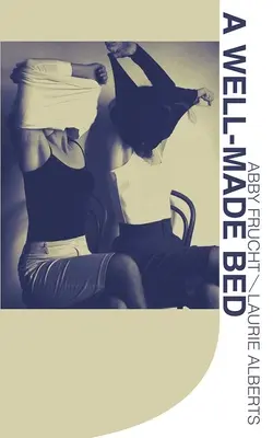 Egy jól megvetett ágy - A Well-Made Bed