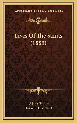 A szentek élete (1883) - Lives of the Saints (1883)