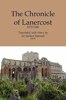 Lanercost krónikája, 1272-1346 - Chronicle of Lanercost, 1272-1346