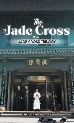 A jádekereszt: Könyv 3. - The Jade Cross: Book 3