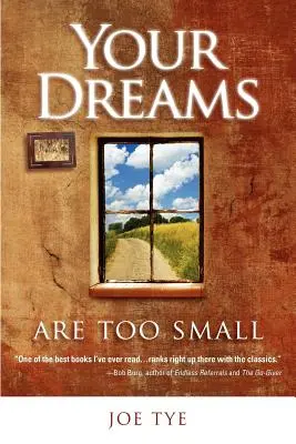 Az álmaid túl kicsik - Your Dreams Are Too Small