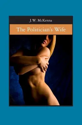 A politikus felesége - The Politician's Wife