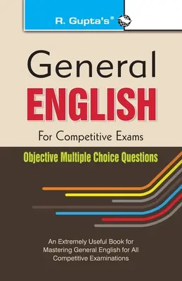 Általános angol a versenyvizsgákhoz: Többválasztásos objektív kérdések - General English for Competitive Exams: Objective Multiple Choice Questions