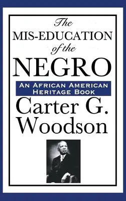 A négerek MIS-nevelése - The MIS-Education of the Negro