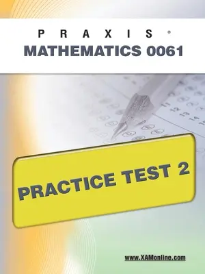 Praxis II Matematika 0061 Gyakorló teszt 2 - Praxis II Mathematics 0061 Practice Test 2