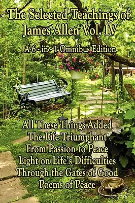James Allen bölcsessége, 4. kötet - The Wisdom of James Allen, Volume 4