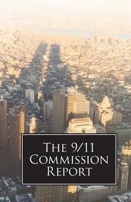 A 9/11 Bizottság jelentése - The 9/11 Commission Report