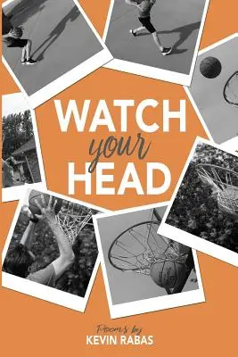 Watch Your Head