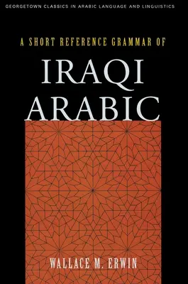 Az iraki arab nyelv rövid nyelvtani referenciája - A Short Reference Grammar of Iraqi Arabic