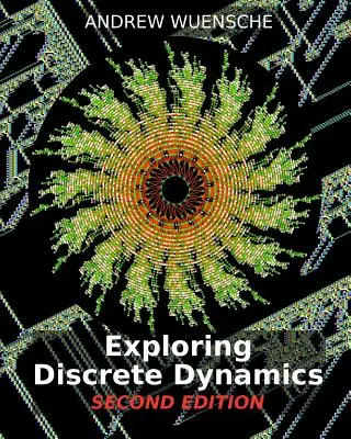 A DISZKRÉT DINAMIKA FELFEDEZÉSE. 2. kiadás. A DDLab kézikönyv - EXPLORING DISCRETE DYNAMICS. 2nd Editiion. The DDLab Manual