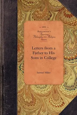 Egy apa levelei a főiskolás fiainak - Letters from a Father to His Sons in College