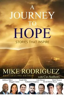 Utazás a remény felé: Történetek, amelyek inspirálnak - A Journey to Hope: Stories That Inspire