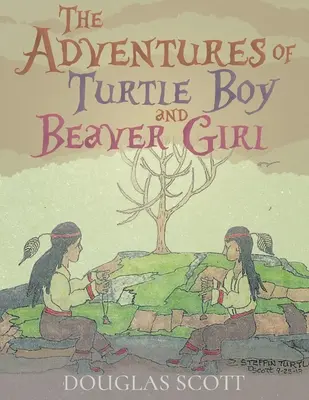 A teknősbéka fiú és a hódlány kalandjai - The Adventures of Turtle Boy and Beaver Girl