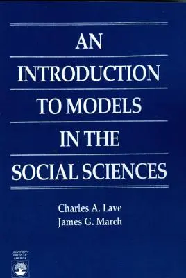 Bevezetés a társadalomtudományi modellekbe - An Introduction to Models in the Social Sciences