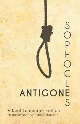 Szophoklész Antigonéja: A Dual Language Edition - Sophocles' Antigone: A Dual Language Edition