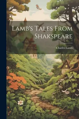 Lamb meséi Shakspeare-től - Lamb's Tales From Shakspeare