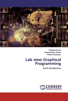 Laboratóriumi nézet Grafikus programozás - Lab view Graphical Programming